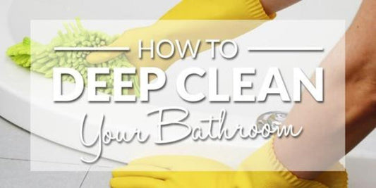 How to Deep Clean Your Bathroom - serenebathrooms