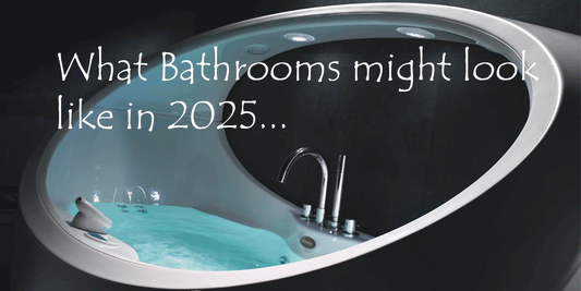 What Might Bathrooms Look Like In 2025...?
