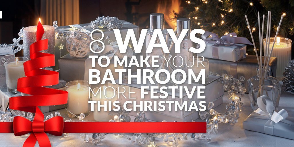 8 Ways to Make Your Bathroom More Festive This Christmas - serenebathrooms