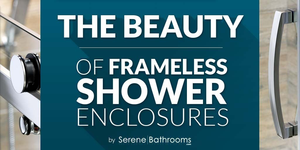 The Beauty of Frameless Shower Doors - serenebathrooms